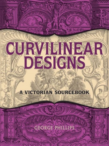 Curvilinear Designs : A Victorian Sourcebook