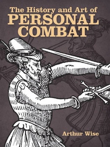 The History and Art of Personal Combat