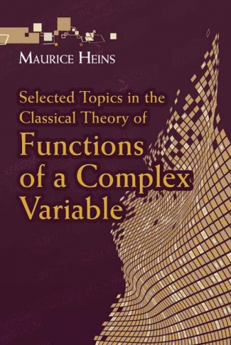 Selected Topics in the Classical Theory of Functions of a Complex Variable