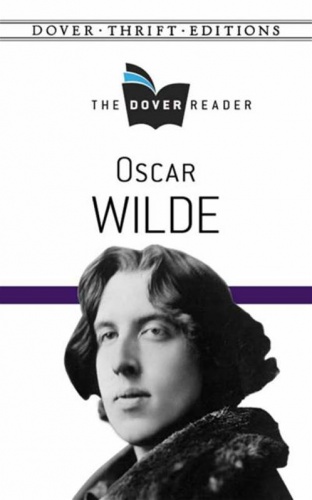 Oscar Wilde The Dover Reader