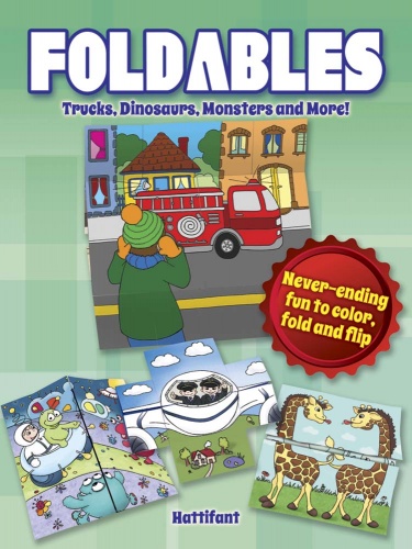 Foldables -- Trucks, Dinosaurs, Monsters and More