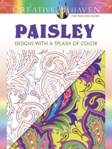 Creative Haven Paisley: Designs with a Splash of Color