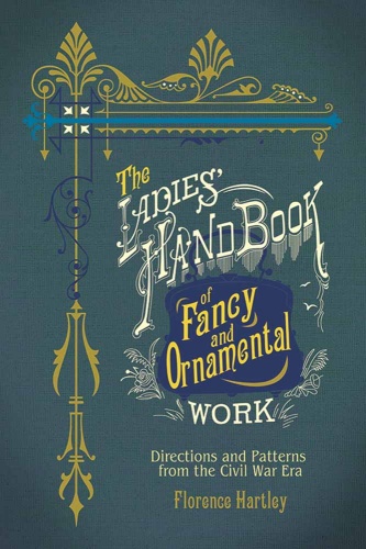 Ladies' Hand Book of Fancy and Ornamental Work