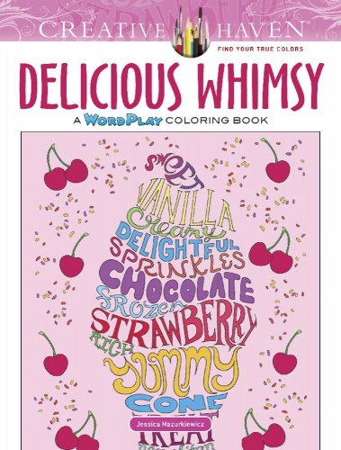 Creative Haven Delicious Whimsy Coloring Book