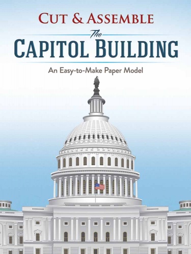 Cut & Assemble the Capitol Building
