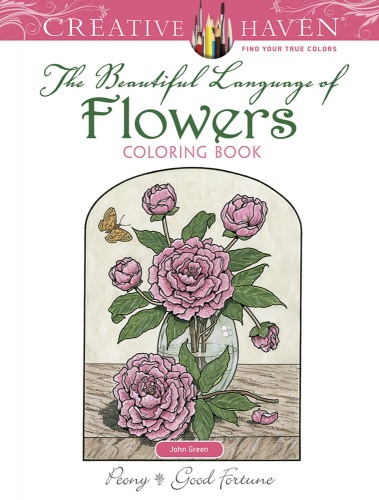 Creative Haven The Beautiful Language of Flowers Coloring Book