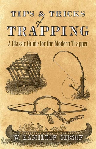 Tips and Tricks of Trapping