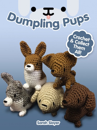 Dumpling Pups: Crochet and Collect Them All!
