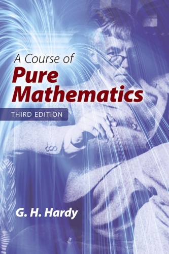 A Course of Pure Mathematics: Third Edition