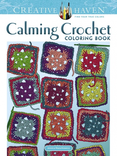 Creative Haven Calming Crochet Coloring Book