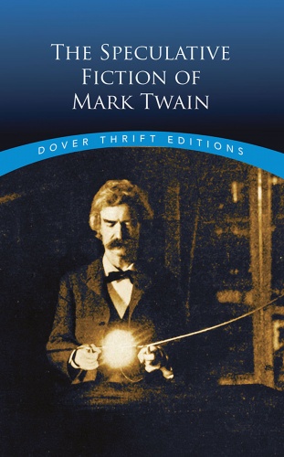 The Speculative Fiction of Mark Twain