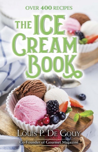 The Ice Cream Book: Over 400 Recipes