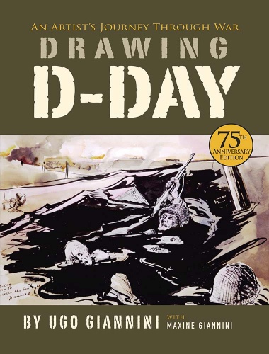Drawing D-Day: An Artist's Journey Through War