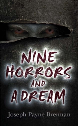 Nine Horrors and a Dream