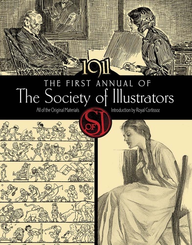 The First Annual of the Society of Illustrators, 1911