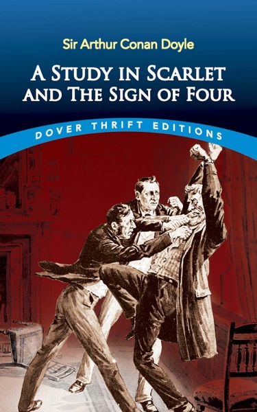 A Study in Scarlet: AND The Sign of Four