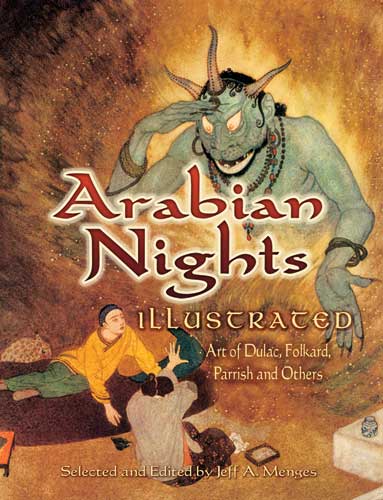 Arabian Nights Illustrated - Art of Dulac, Folkard, Parrish and Others