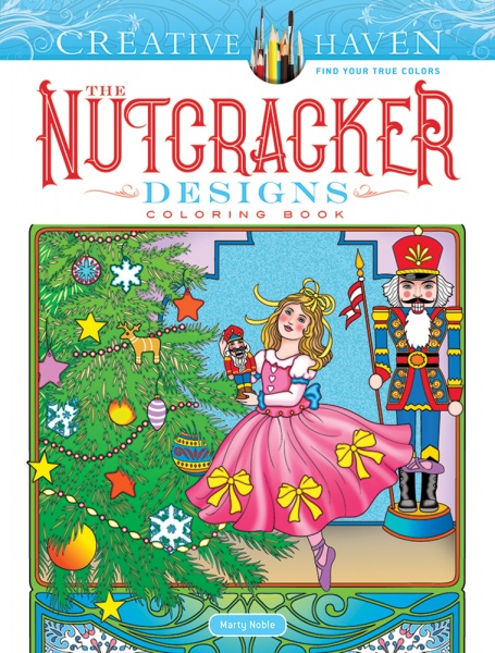 Creative Haven The Nutcracker Designs Coloring Book