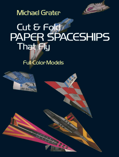 Cut and Fold Paper Spaceships that Fly