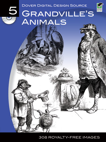 Dover Digital Design Source #5: Grandvilles Animals
