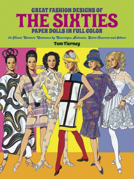 Great Fashion Designs of the 60s Paper Dolls