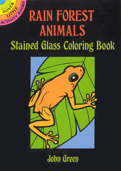 Rain Forest Animals Stained Glass Coloring Book