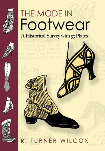 The Mode in Footwear: A Historical Survey with 53 Plates