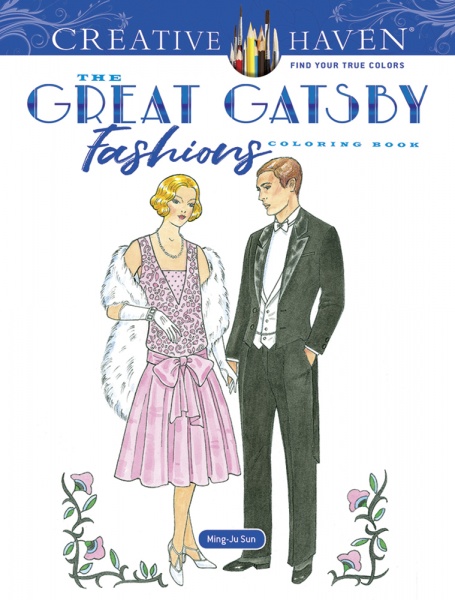 Creative Haven The Great Gatsby Fashions Coloring Book