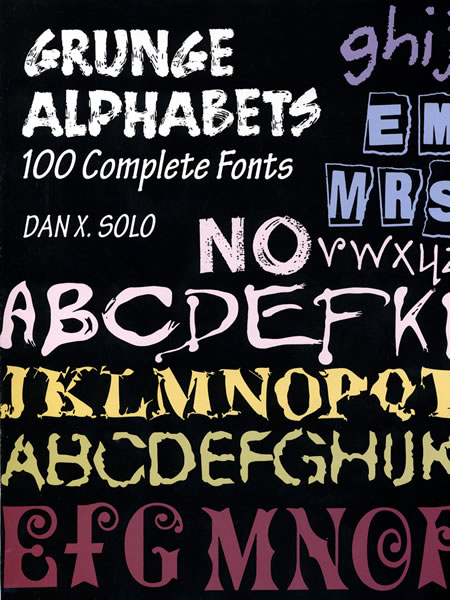 Grunge Alphabets: 100 Complete Fonts