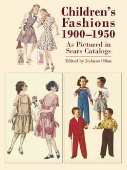 Childrens Fashions 1900 -1950 As Pictured in Sears Catalogues