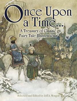 Once Upon a Time - A Treasury of Classic Fairy Tale Illustrations