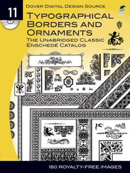 Dover Digital Design Source #11: Typographical Borders and Ornaments, The Unabridged Classic Ensched