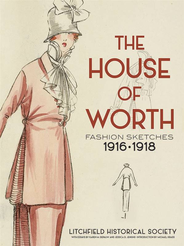 The House of Worth : Fashion Sketches 1916 - 1918
