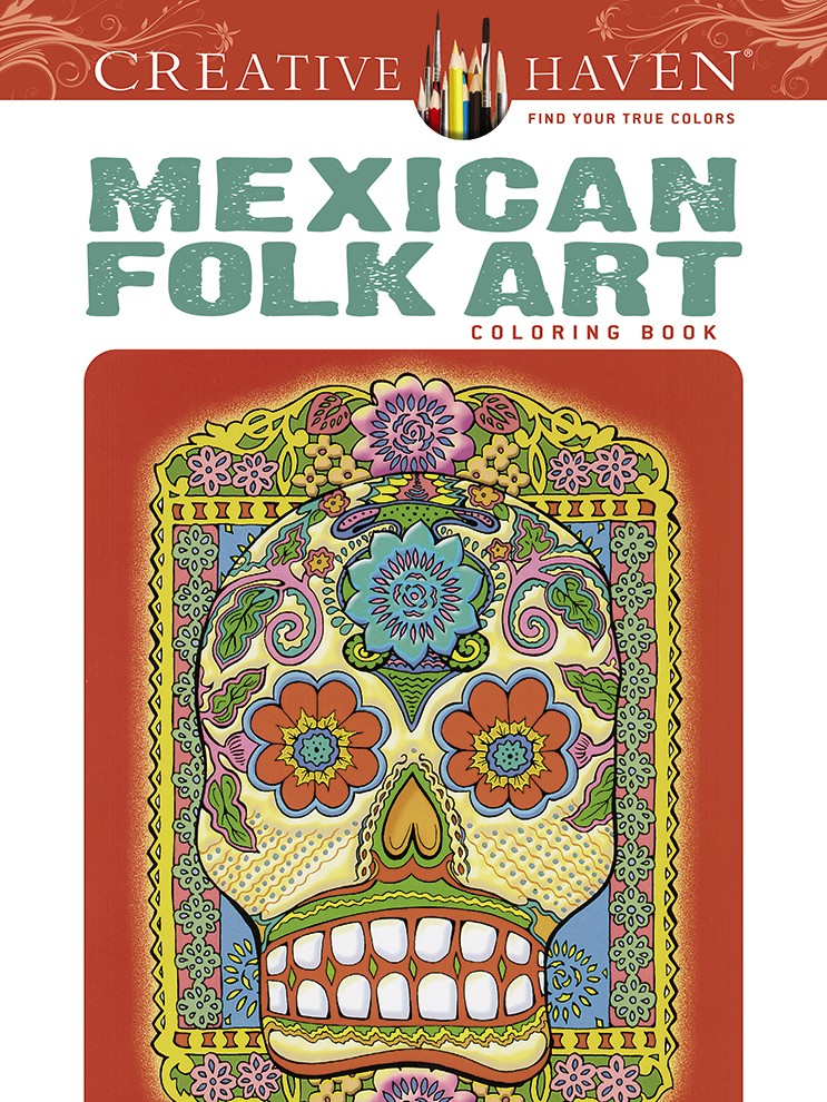 Creative Haven Mexican Folk Art Coloring Book