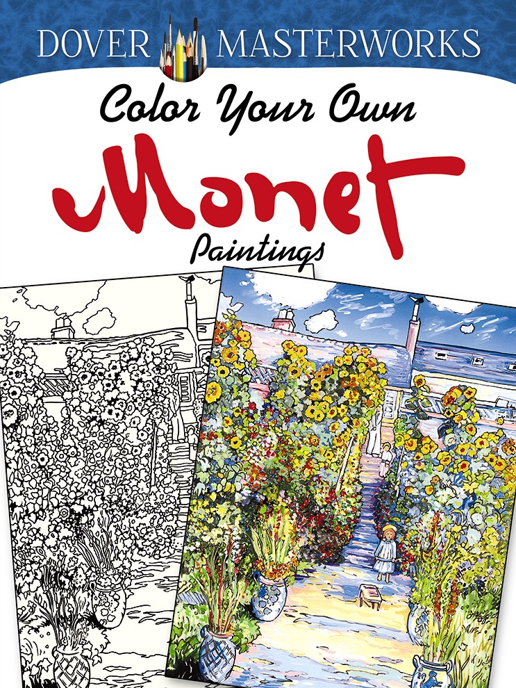 Dover Masterworks: Color Your Own Monet Paintings