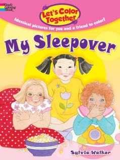 Let's Color Together -- My Sleepover