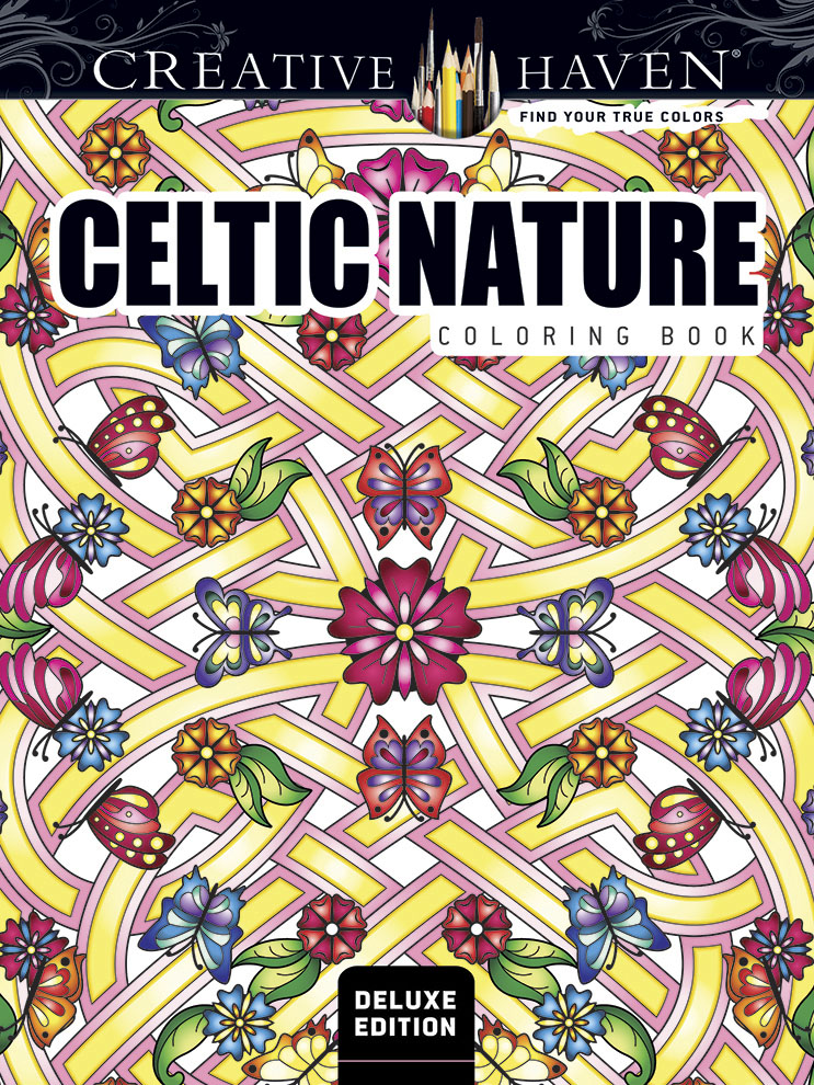 Creative Haven Deluxe Edition Celtic Nature Designs Coloring Book