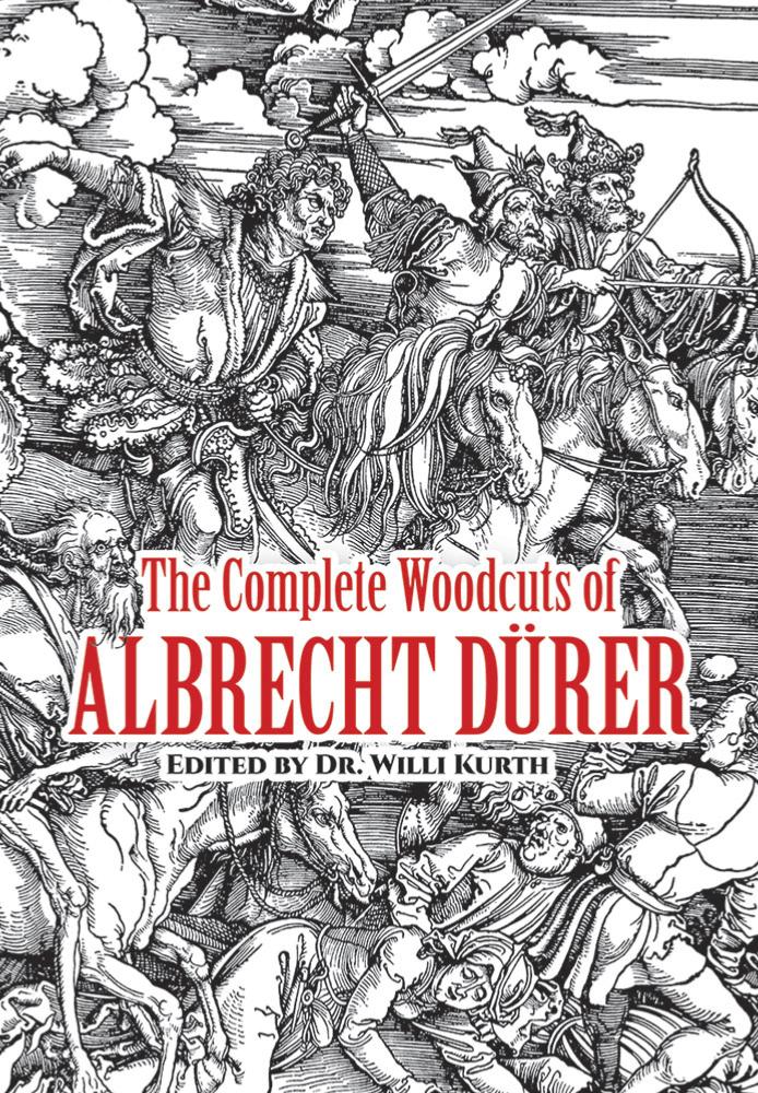 The Complete Woodcuts of Albrecht Durer