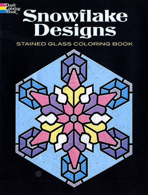 Snowflake Designs Stained Glass Coloring Book