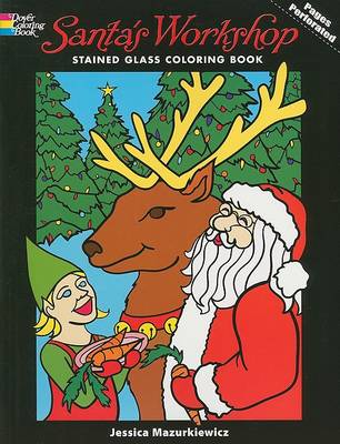Santa's Workshop Stained Glass Coloring Book