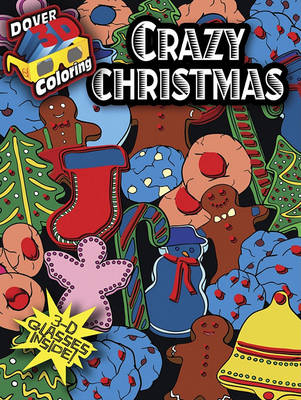 3-D Coloring Book - Crazy Christmas