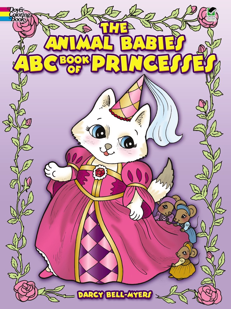 The Animal Babies ABC Book of Princesses