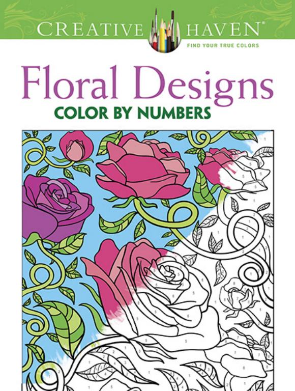 Creative Haven Floral Design Color By Number Coloring Book - Dover Books