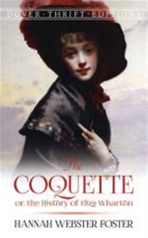 The Coquette: or, the History of Eliza Wharton