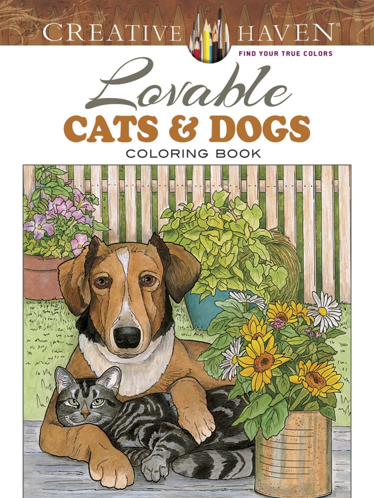 Creative Haven Lovable Cats and Dogs Coloring Book Dover Books