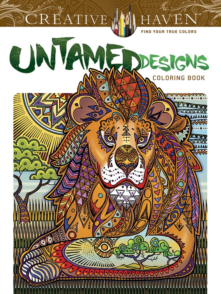 Creative Haven Untamed Designs Coloring Book
