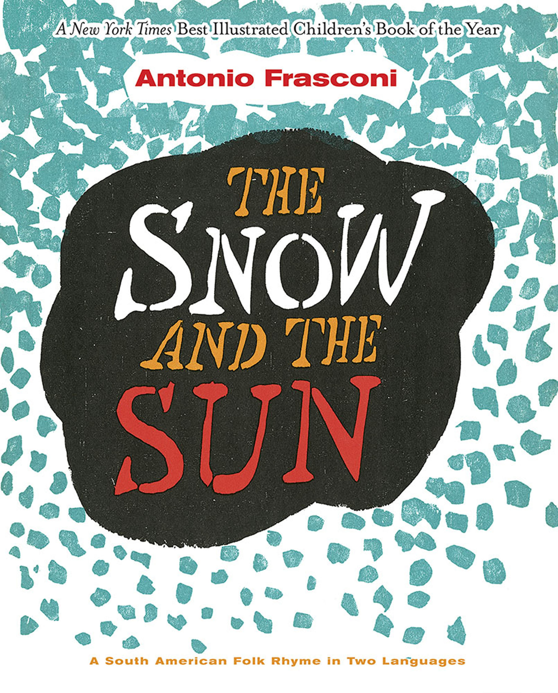 The Snow and the Sun / La Nieve y el Sol: A South American Folk Rhyme in Two Languages