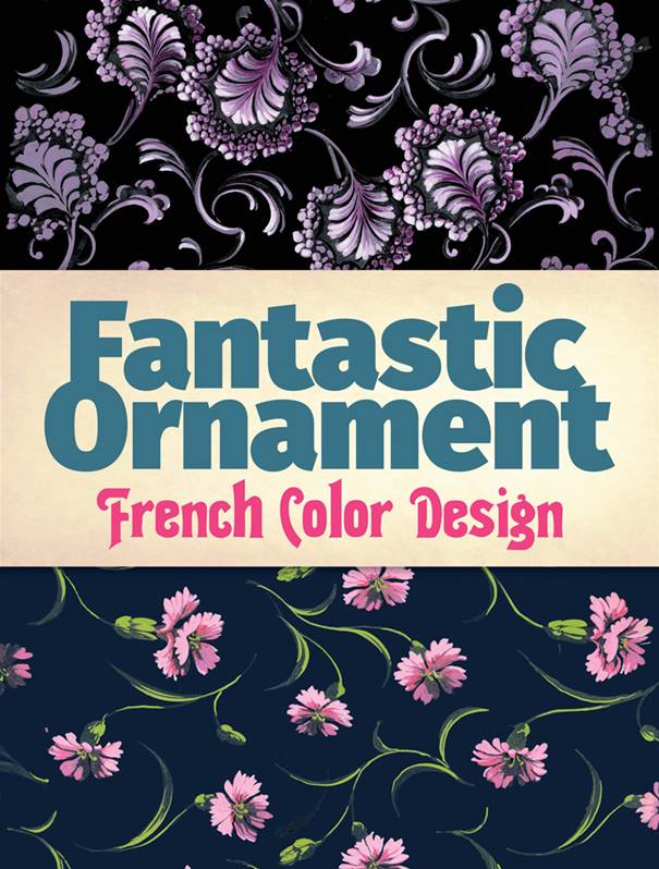 Fantastic Ornament : French Colour Design