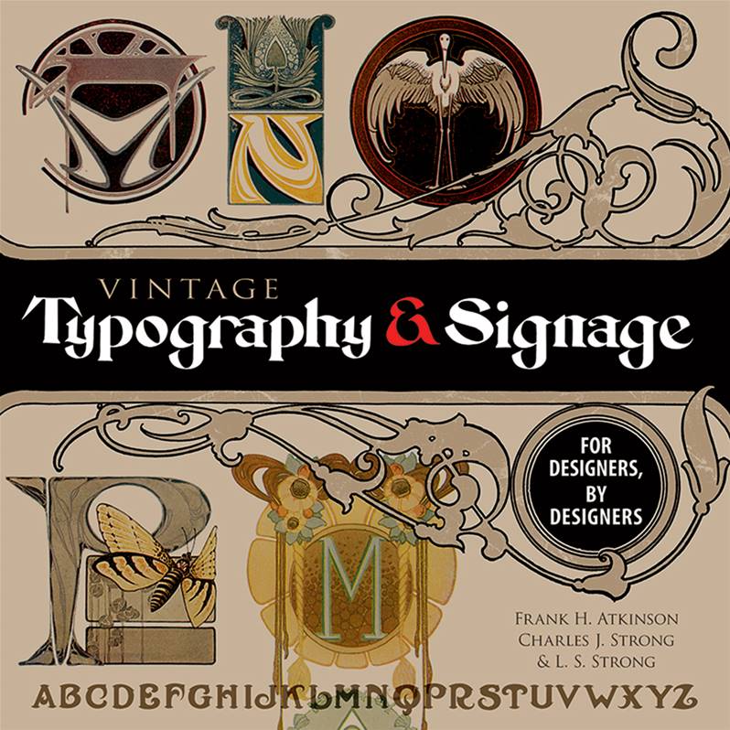 Vintage Typography and Signage : For Designers, by Designers