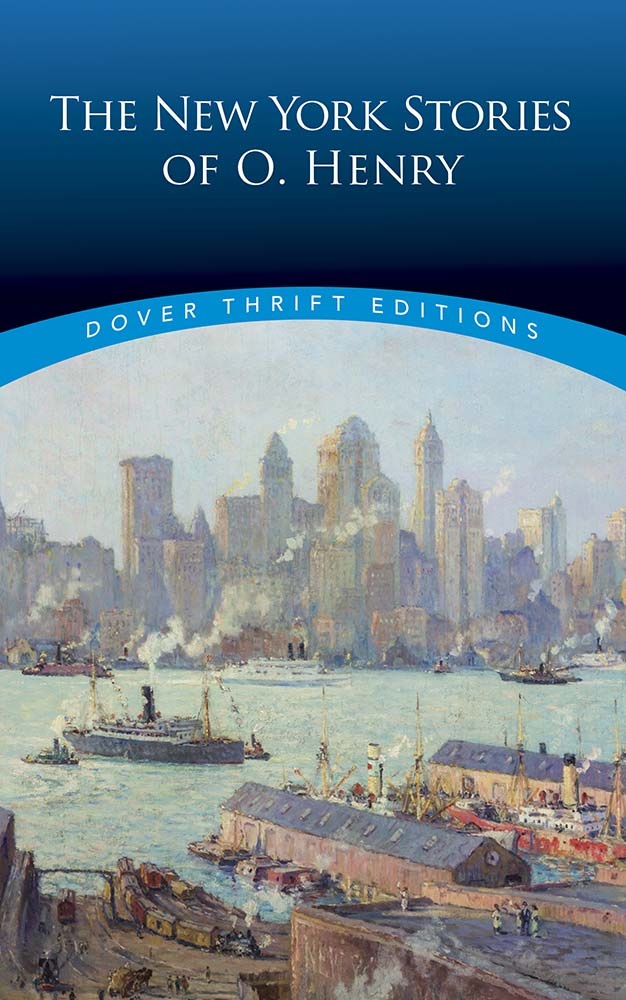The New York Stories of O. Henry Dover Books